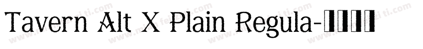 Tavern Alt X Plain Regula字体转换